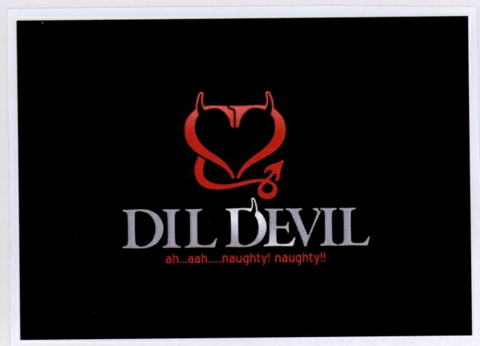 Dil Devil Ah... Aah... Naughty! Naughty!! Device mark 1822224 Trademark