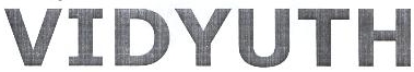 Vidyuth Device mark 1813357 Trademark