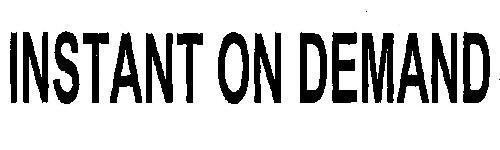 Instant On Demand With Device Device mark 1991117 Trademark