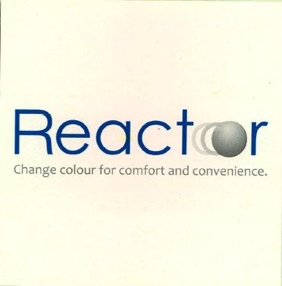 Reactor Change Colour For Comfort And Convenience. Device mark 2238444 Trademark