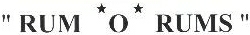 "rum *o* Rums" Device mark 1916624 Trademark