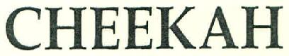 Cheekah Device mark 2930559 Trademark