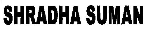 Shradha Suman (word Mark) Device mark 2697184 Trademark