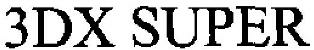 3dx Super Device mark 1976872 Trademark