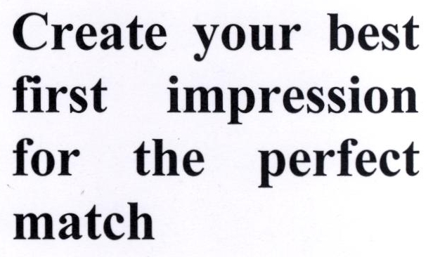 Create Your Best First Impression For The Perfect Match Device mark 1852615 Trademark