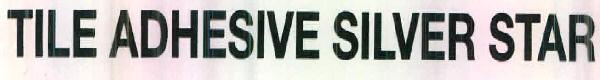 Tile Adhesive Silver Star Device mark 2619421 Trademark