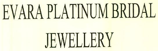 Evara Platinum Bridal Jewellery Device mark 2794614 Trademark