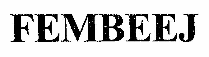 Fembeej (heavy Letter) Device mark 1458718 Trademark