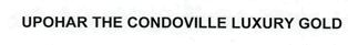 Upohar The Condoville Luxury Gold Device mark 2348327 Trademark