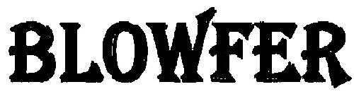 Blowfer Device mark 1988488 Trademark
