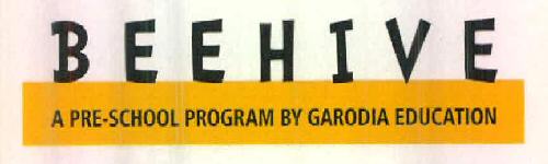 Beehive A Pre-school Program By Garodia Education Device mark 2728457 Trademark