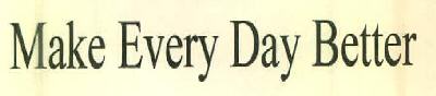 Make Every Day Better Device mark 2841483 Trademark