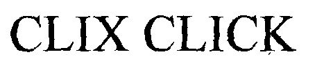 Clix Click (label) Device mark 1158683 Trademark