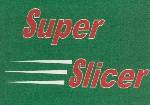 Super Slicer Device mark 2438419 Trademark