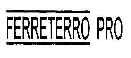 Ferreterro Pro Device mark 1888112 Trademark