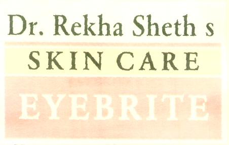 Dr. Rekha Sheth S Skin Care Eyebrite (label) Device mark 1589391 Trademark