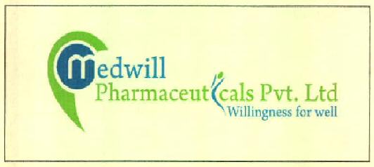 Medwill Pharmaceuticals Pvt. Ltd Willingness For Well Device mark 2976955 Trademark