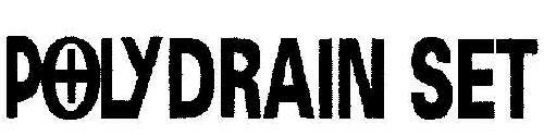 Polydrain Set Device mark 1932945 Trademark