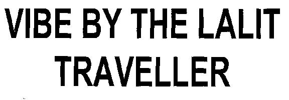 Vibe By The Lalit Traveller (device) Device mark 2309337 Trademark