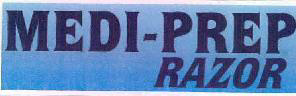 Medi-prep Razor Device mark 2476795 Trademark