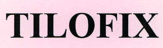 Tilofix Device mark 2208533 Trademark