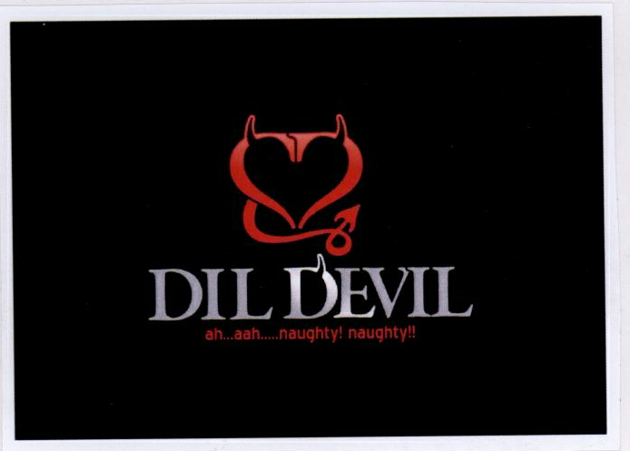 Dil Devil Ah.. Aah...naughty! Naughty!! Device mark 1822222 Trademark