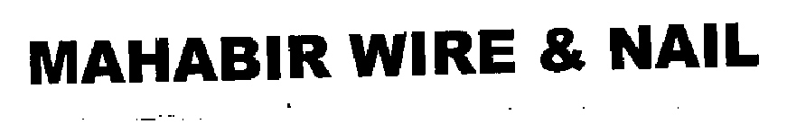 Mahabir Wire & Nail (label) Device mark 2158143 Trademark