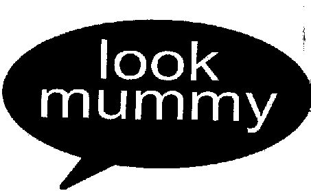 Look Mummy Device mark 2240065 Trademark