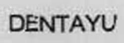 Dentayu Device mark 1277695 Trademark