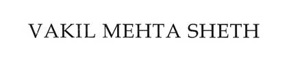 Vakil Mehta Sheth Device mark 1832419 Trademark