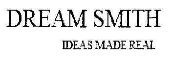 Dream Smith (device) Device mark 2789175 Trademark