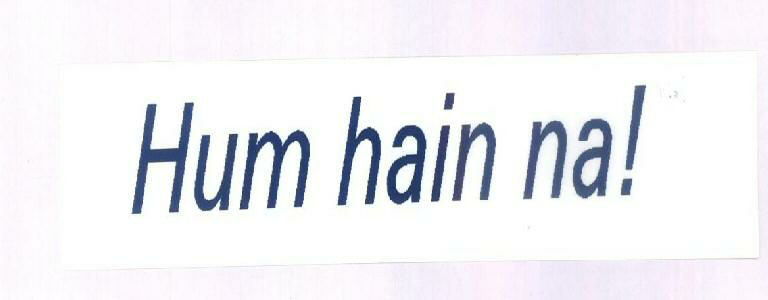 Hum Hain Na ! Device mark 1425679 Trademark
