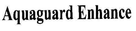 Aquaguard Enhance Device mark 1809579 Trademark