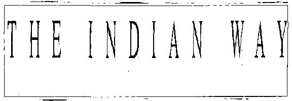 The Indian Way (label) Device mark 2307675 Trademark