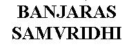 Banjaras Samvridhi (representation Attached) Device mark 2950084 Trademark