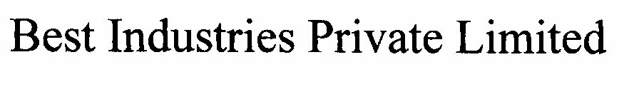 Best Industries Private Limited (label) Device mark 1417204 Trademark