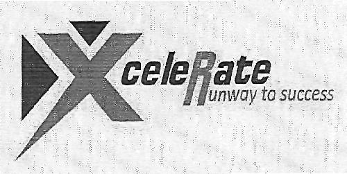 Xcelerate Runway To Success (label) Device mark 2184659 Trademark