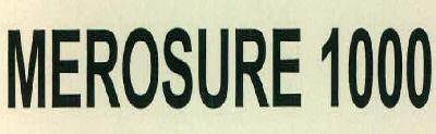Merosure 1000 Device mark 2666884 Trademark