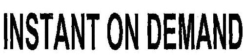 Instant On Demand Device mark 1991107 Trademark