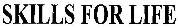 Skills For Life (word Mark) Device mark 2640210 Trademark