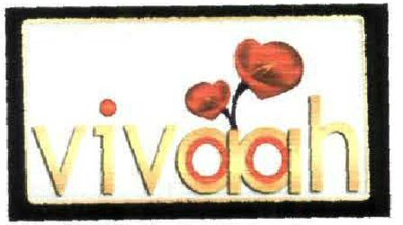 Vivaah Device mark 1858730 Trademark