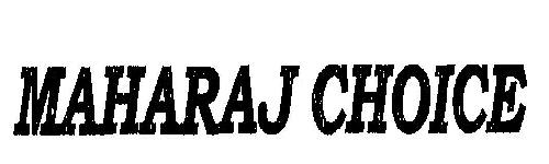 Maharaj Choice Device mark 1827264 Trademark