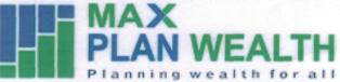 Max Plan Wealth Device mark 2253667 Trademark