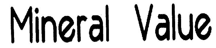 Mineral Value (label) Device mark 2169291 Trademark