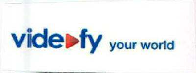 Videofy Your World Device mark 2582864 Trademark