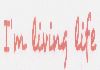 I"m Living Life (label) Device mark 1391832 Trademark