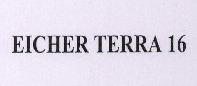 Eicher Terra 16 Device mark 1589335 Trademark