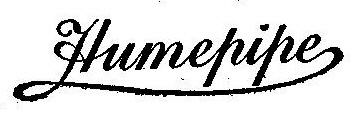 Humepipe (special Form Of Writing) Device mark 1312 Trademark