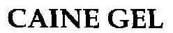 Caine Gel Device mark 1811708 Trademark