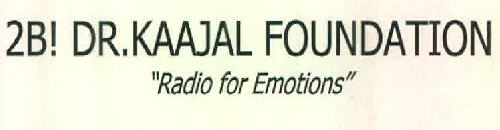 2b! Dr. Kaajal Foundation "radio For Emotions Device mark 2930105 Trademark